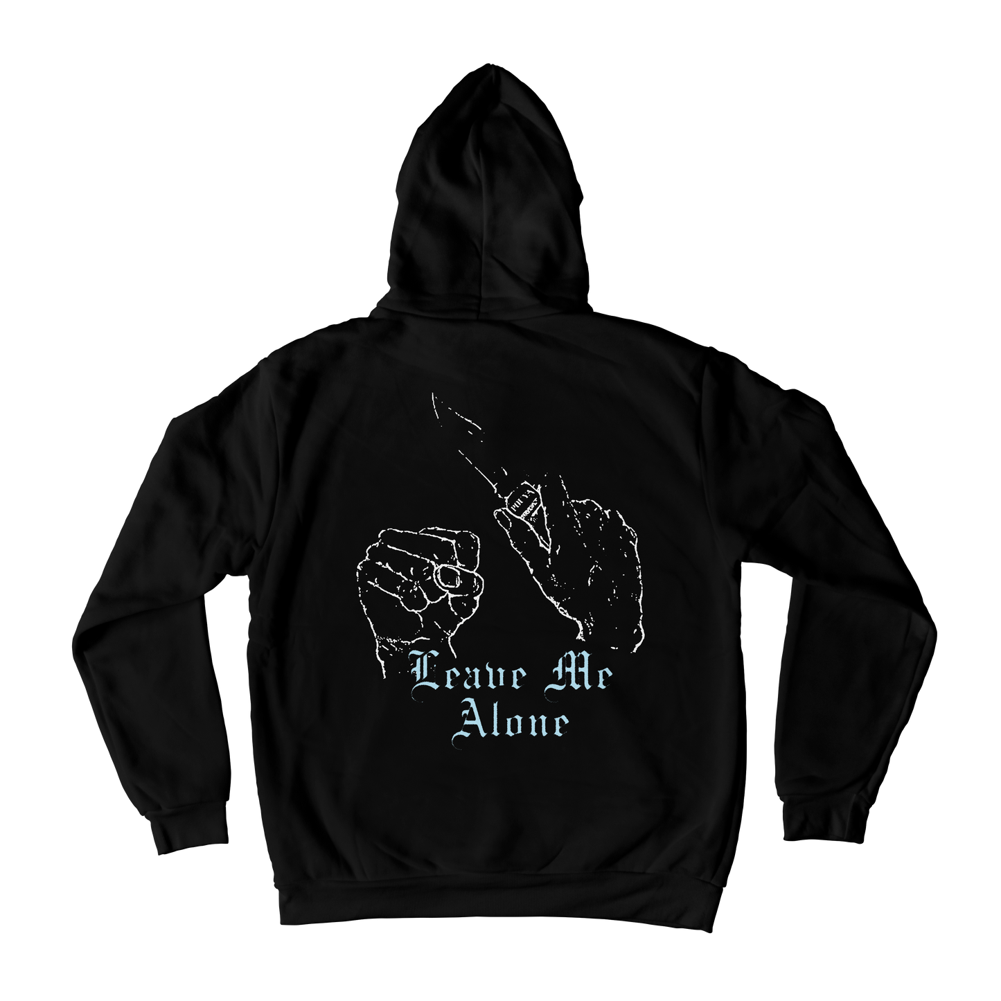 LEAVE ME ALONE HOODIE - BLACK