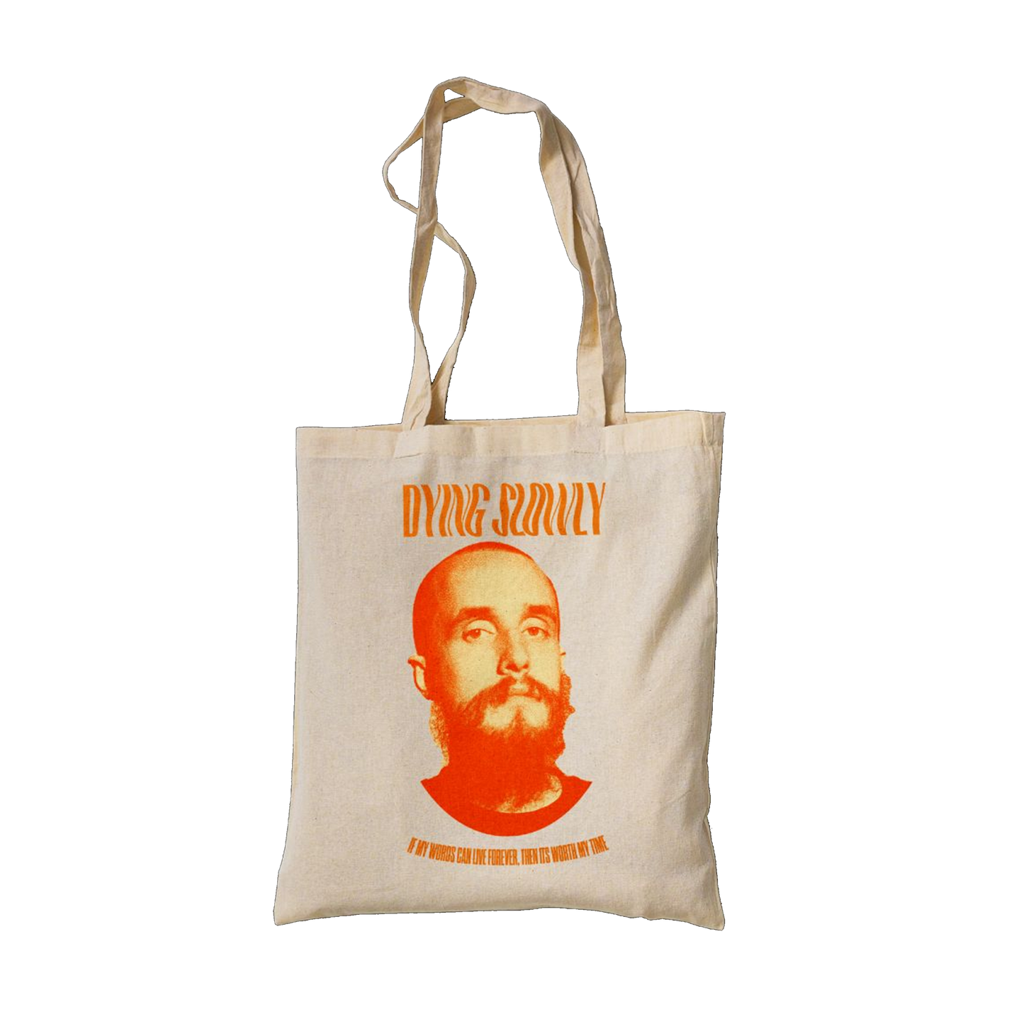 DYING SLOWLY TOTE BAG