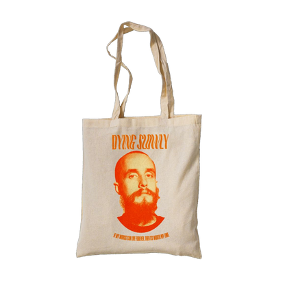 DYING SLOWLY TOTE BAG